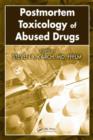 Postmortem Toxicology of Abused  Drugs - Book