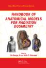 Handbook of Anatomical Models for Radiation Dosimetry - eBook