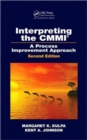 Interpreting the CMMI (R) : A Process Improvement Approach, Second Edition - Book