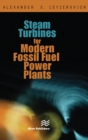 Steam Turbines for Modern Fossil-Fuel Power Plants - Book