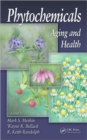 Phytochemicals : Aging and Health - Book