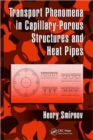 Transport Phenomena in Capillary-Porous Structures and Heat Pipes - Book