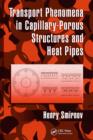 Transport Phenomena in Capillary-Porous Structures and Heat Pipes - eBook