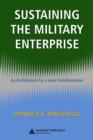 Sustaining the Military Enterprise : An Architecture for a Lean Transformation - eBook