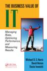The Business Value of IT : Managing Risks, Optimizing Performance and Measuring Results - eBook