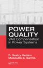 Power Quality : VAR Compensation in Power Systems - Book