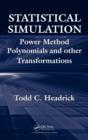 Statistical Simulation : Power Method Polynomials and Other Transformations - eBook