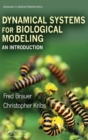 Dynamical Systems for Biological Modeling : An Introduction - Book