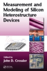 Measurement and Modeling of Silicon Heterostructure Devices - eBook