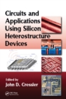 Circuits and Applications Using Silicon Heterostructure Devices - eBook