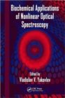 Biochemical Applications of Nonlinear Optical Spectroscopy - Book