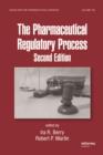 The Pharmaceutical Regulatory Process - eBook