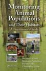 Monitoring Animal Populations and Their Habitats : A Practitioner's Guide - eBook