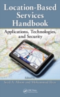 Location-Based Services Handbook : Applications, Technologies, and Security - eBook
