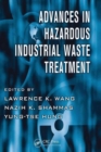 Advances in Hazardous Industrial Waste Treatment - Book