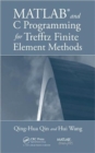 MATLAB and C Programming for Trefftz Finite Element Methods - Book