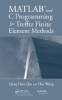 MATLAB and C Programming for Trefftz Finite Element Methods - eBook