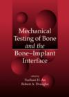 Mechanical Testing of Bone and the Bone-Implant Interface - eBook