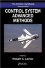 The Control Systems Handbook : Control System Advanced Methods, Second Edition - Book