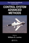 The Control Systems Handbook : Control System Advanced Methods, Second Edition - eBook