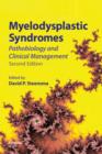Myelodysplastic Syndromes : Pathobiology and Clinical Management - eBook