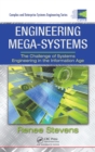 Engineering Mega-Systems : The Challenge of Systems Engineering in the Information Age - eBook