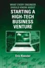 What Every Engineer Should Know About Starting a High-Tech Business Venture - Book