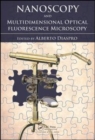 Nanoscopy and Multidimensional Optical Fluorescence Microscopy - eBook