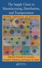 The Supply Chain in Manufacturing, Distribution, and Transportation : Modeling, Optimization, and Applications - eBook