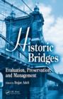 Historic Bridges : Evaluation, Preservation, and Management - eBook