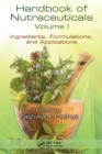 Handbook of Nutraceuticals Volume I : Ingredients, Formulations, and Applications - eBook