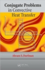 Conjugate Problems in Convective Heat Transfer - Book