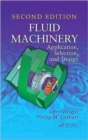 Fluid Machinery : Application, Selection, and Design, Second Edition - Book