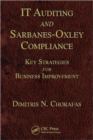 IT Auditing and Sarbanes-Oxley Compliance : Key Strategies for Business Improvement - Book