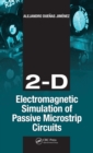 2-D Electromagnetic Simulation of Passive Microstrip Circuits - eBook