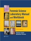 Forensic Science Laboratory Manual and Workbook - Book