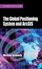 The Global Positioning System and ArcGIS - Book