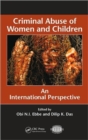 Criminal Abuse of Women and Children : An International Perspective - Book