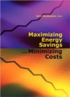 Maximizing Energy Savings and Minimizing Energy Costs - Book