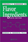Fenaroli's Handbook of Flavor Ingredients - Book