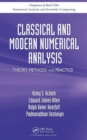 Classical and Modern Numerical Analysis : Theory, Methods and Practice - Book
