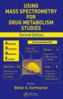 Using Mass Spectrometry for Drug Metabolism Studies - eBook
