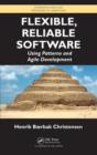 Flexible, Reliable Software : Using Patterns and Agile Development - Book