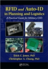 RFID and Auto-ID in Planning and Logistics : A Practical Guide for Military UID Applications - Book