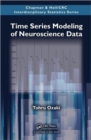 Time Series Modeling of Neuroscience Data - Book