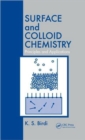 Surface and Colloid Chemistry : Principles and Applications - Book