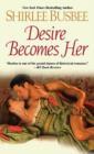 Desire Becomes Her - Book