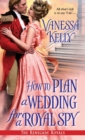 How to Plan a Wedding for a Royal Spy - eBook