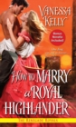 How to Marry a Royal Highlander - eBook