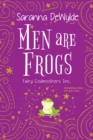 Men Are Frogs : A Magical Romance with Humor and Heart - eBook